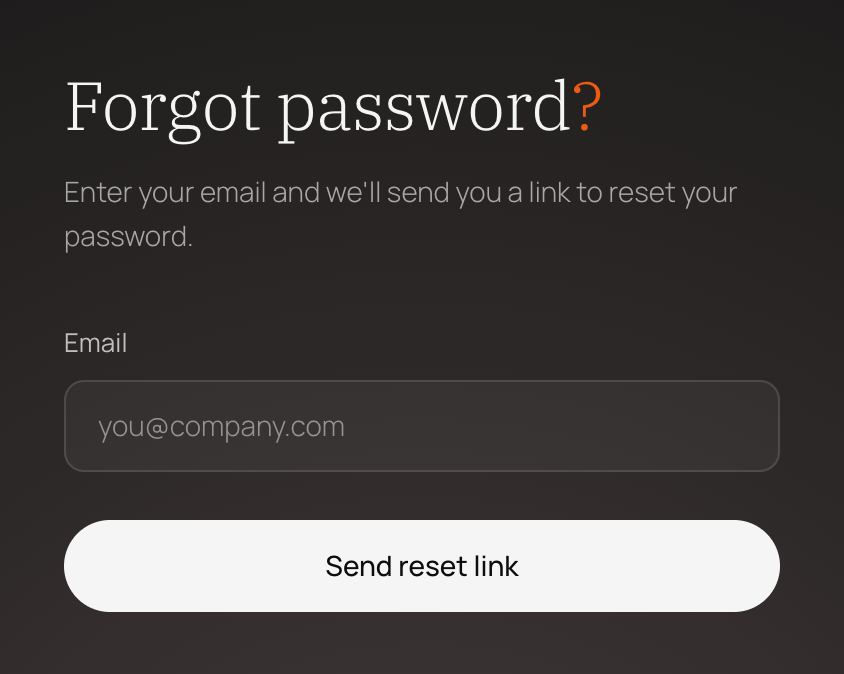 The Forgot password page, with an Email field and a Send reset link button